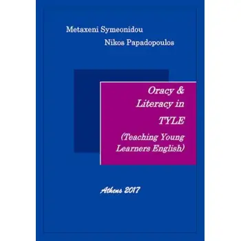ORACY & LITERACY IN TYLE (TEACHING YOUNG LEARNERS)