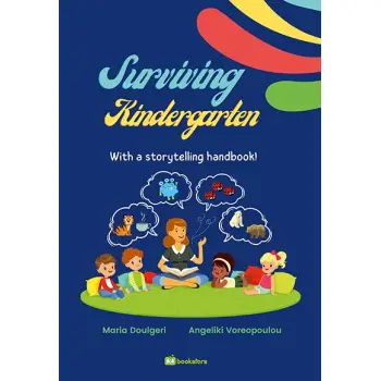 Surviving Kindergarten with a Storytelling Handbook