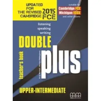 DOUBLE PLUS UPPER-INTERMEDIATE TCHR'S (+ GLOSSARY) 2015 UPDATED