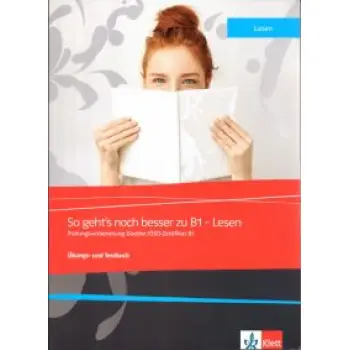 SO GEHT'S NOCH BESSER ZU B1 - LESEN UEBUNGSBUCH (+GLOSSAR)