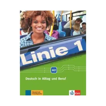 LINIE 1 A2 KURS - UND UBUNGSBUCH (+ DVD-ROM) (+GLOSSAR)