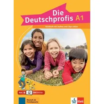 DIE DEUTSCHPROFIS A1 KURSBUCH (+AUDIOS ONLINE + KLETT BOOK-APP)