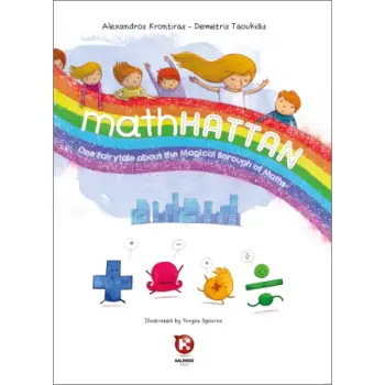 MATHHATTAN : ONE FAIRYTALE ABOUT THE MAGICAL BOROUGH OF MATHS