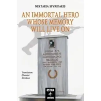 AN IMMORTAL HERO WHOSE MEMORY WILL LIVE ON