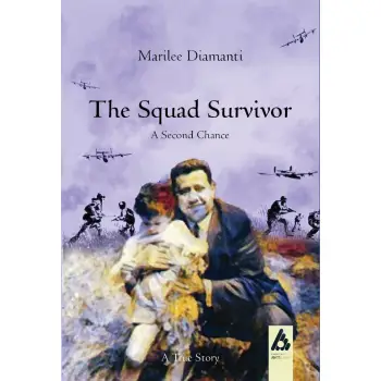 THE SQUAD SURVIVOR: A SECOND CHANCE