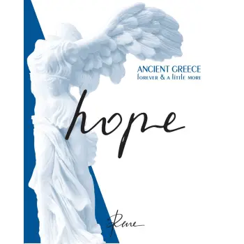 HOPE ANCIENT GREECE FOREVER & A LITTLE MORE HOPE ANCIENT GREECE FOREVER & A LITTLE MORE