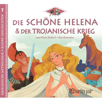 GREEK MYTHOLOGY-LITTLE TALES 7: HELEN AND THE TROJAN WAR-GERMAN