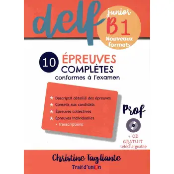 DELF JUNIOR B1 10 EPREUVES COMPLETES PROFESSEUR