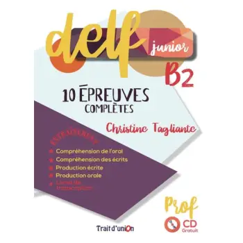 DELF JUNIOR B2 10 EPREUVES COMPLETES PROFESSEUR