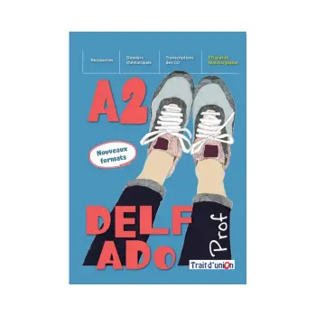 NOUVEAU DELF ADO A2 PROFESSEUR