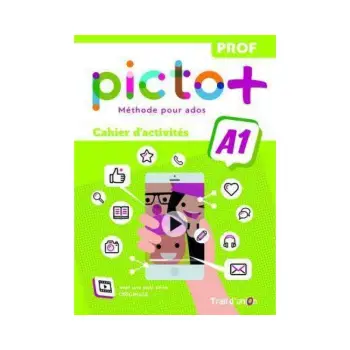 PICTO+ A1 CAHIER PROFESSEUR