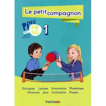 PING PONG 1 -A1.1 PETIT COMPAGNON