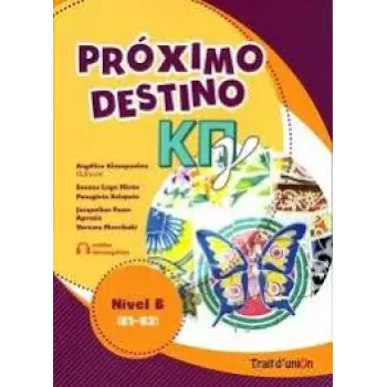 PROXIMO DESTINO ΚΠΓ NIVEL B(B1-B2) ALUMNO