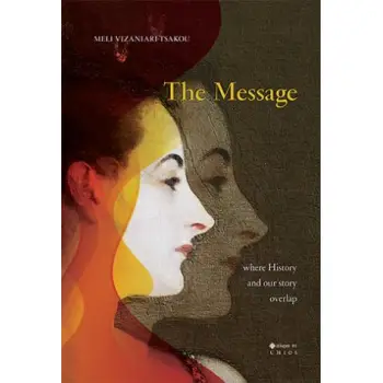 THE MESSAGE WHERE HISTORY AND OUR STORY OVERLAP
