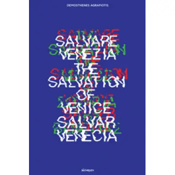 SALVARE VENEZIA. THE SALVATION OF VENICE. SALVAR VENECIA PDF, EPUB, KINDLE MOBI