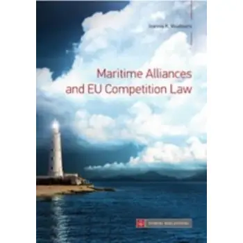 MARITIME ALLIANCES AND EU COMPETITION LAW