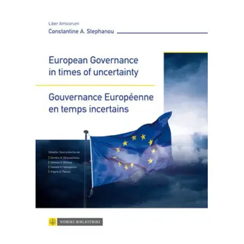EUROPEAN GOVERNANCE IN TIMES OF UNCERTAINTY
