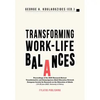 TRANSFORMING WORK-LIFE BALANCES PROCEEDINGS OF THE 2025 RESEARCH RETREAT TRANSFORMATIVE AND EMANCIPATORY ADULT EDUCATION NETWORK