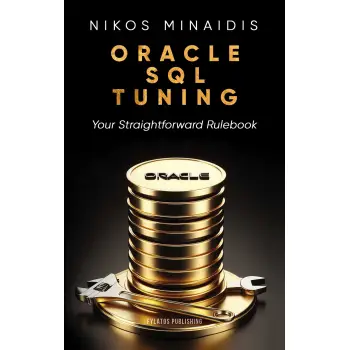 ORACLE SQL TUNING YOUR STRAIGHTFORWARD RULEBOOK