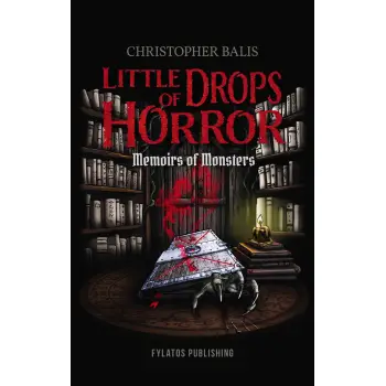LITTLE DROPS OF HORROR MEMOIRS OF MONSTERS