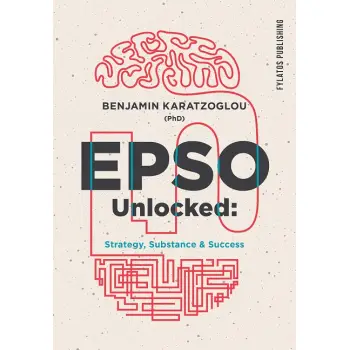 EPSO UNLOCKED: STRATEGY, SUBSTANCE & SUCCESS CRACK THE EPSO CODE - EFFICIENTLY, EFFECTIVELY, CONFIDENTLY