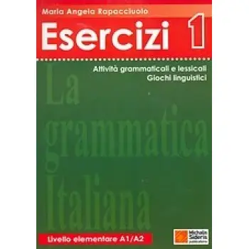 LA GRAMMATICA ITALIANA ESERCIZI 1