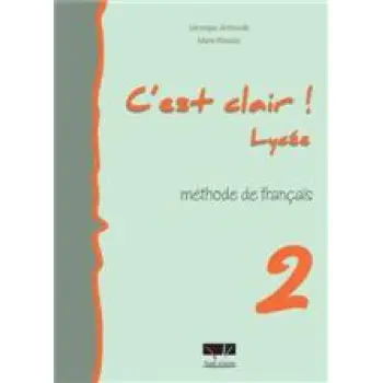 C'EST CLAIR LYCEE 2 METHODE