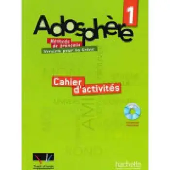 ADOSPHERE 1 A1.1 CAHIER (+ CD-ROM) (ΕΛΛΗΝΙΚΗ ΕΚΔΟΣΗ)