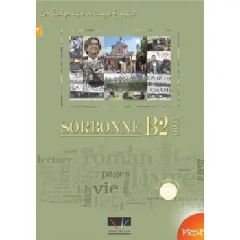 SORBONNE B2 ORAL PROFESSEUR (+ AUDIO CD (3))