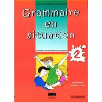 GRAMMAIRE EN SITUATION 2 PROFESSEUR N/E
