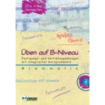 UBEN AUF B NIVEAU GRAMMATIK