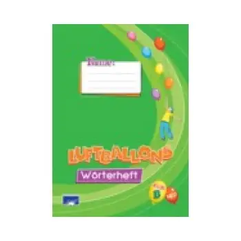 LUFTBALLONS KIDS B WOERTERHEFT NEU