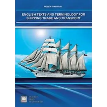 ENGLISH TEXTS & TERMINOLOGY FOR SHIPPING TRADE & TRANSPORT