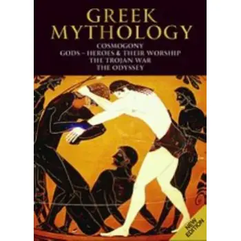 GREEK MYTHOLOGY COSMOGONY, GODS - HEROES AND THEIR WORSHIP, THE TROJAN WAR, THE ODYSSEY