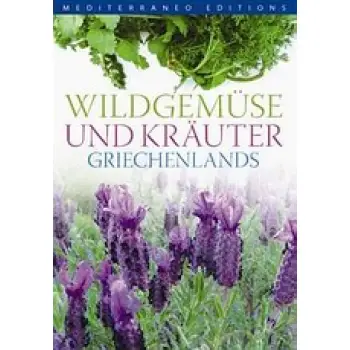 WILDGEMUSE UND KRAUTER GRIECHELANDS