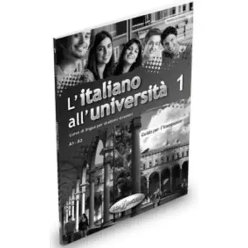 L'ITALIANO ALL'UNIVERSITA 1 GUIDA INSEGNANTE