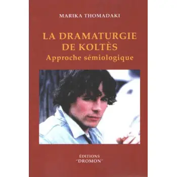 LA DRAMETUGRIES DE KOLTES APPROCHE SEMIOLOGIQUE