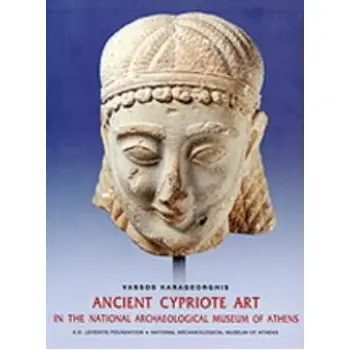 ANCIENT CYPRIOT ART IN THE NATIONAL ARCHAELOGICAL MUSEUM OF ATHENS