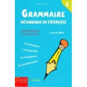 GRAMMAIRE METHODIQUE DU FRANCAIS 3 DELF B1 METHODE