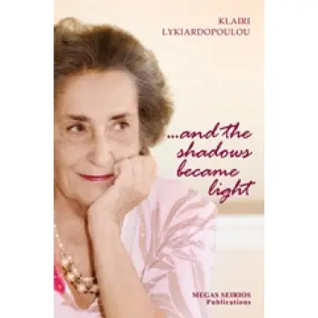 …AND THE SHADOWS BECAME LIGHT