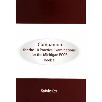 10 PRACTICE EXAMINATIONS FOR THE MICHIGAN 1 ECCE COMPANION