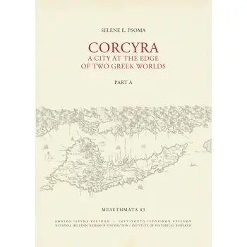 CORCYRA - A City at the Edge of Two Greek Worlds - part A & part B
