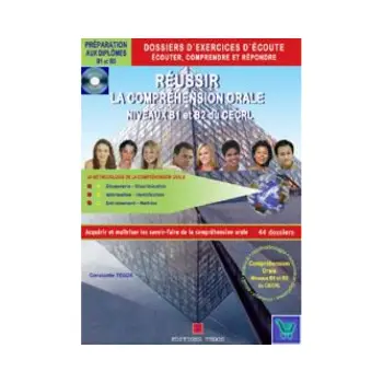 REUSSIR LA COMPREHENSION ORALE B1 & B2 DU CECRL METHODE