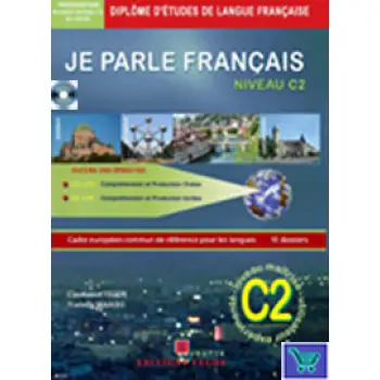 JE PARLE FRANCAIS DALF C2 METHODE