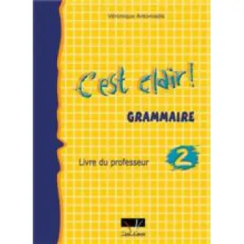 C'EST CLAIR 2 GRAMMAIRE PROFESSEUR N/E