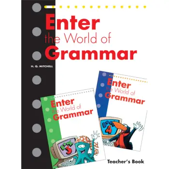 ENTER THE WORLD OF GRAMMAR 3 & 4 TCHR'S