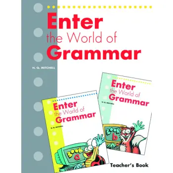 ENTER THE WORLD OF GRAMMAR A & B TCHR'S REVISED