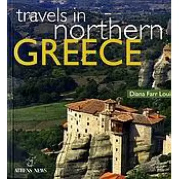 TRAVELS IN NORTHERN GREECE