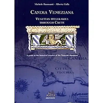 CANDIA VENEZIANA VENETIAN ITINERARIES THROUGH CRETE