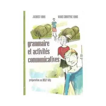 GRAMMAIRE ET ACTIVITES COMMUNICATIVES METHODE